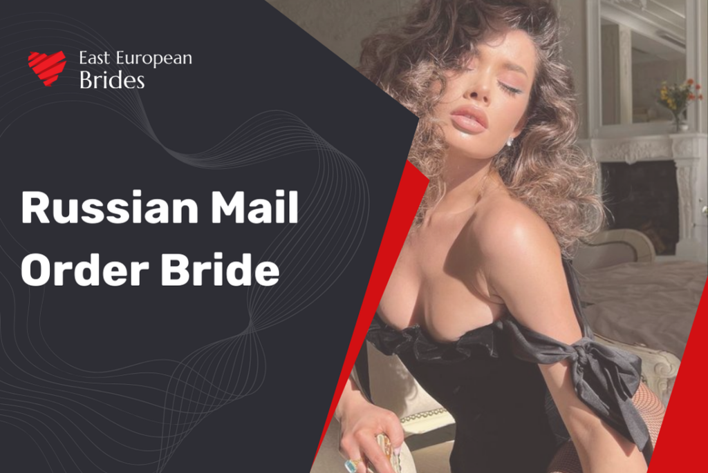 Russian Brides – A Russian Mail Order Bride